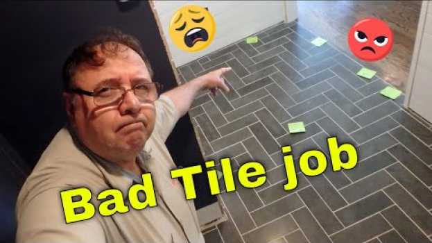 Video 😠Bad tile job, only 3 days old and it has to come out. auf Deutsch