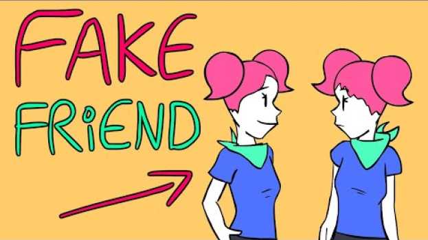 Video 5 Signs Someone Is a Fake Friend su italiano