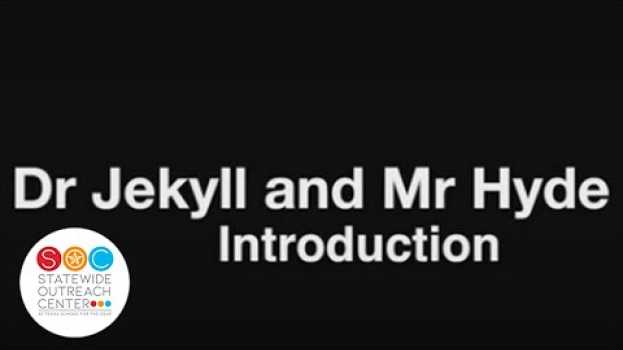Video Dr. Jekyll and Mr. Hyde - Introduction   türkçe