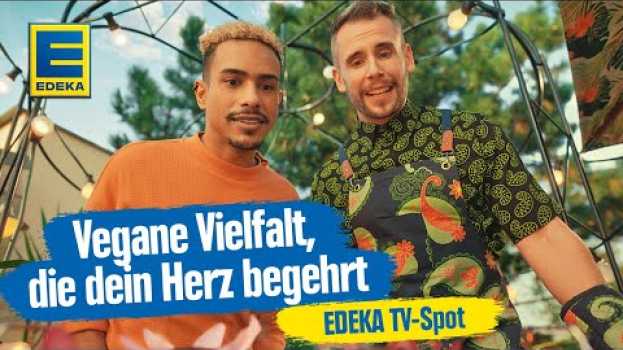 Video Folge dem Herzen zur veganen Vielfalt von EDEKA | TV Spot 2022 in English