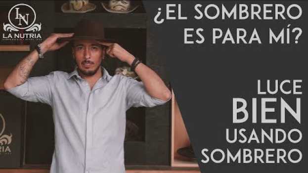Video ¿Cómo verte bien usando sombrero? El sombrero, un accesorio para lucir bien - Todo Sobre El Sombrero po polsku