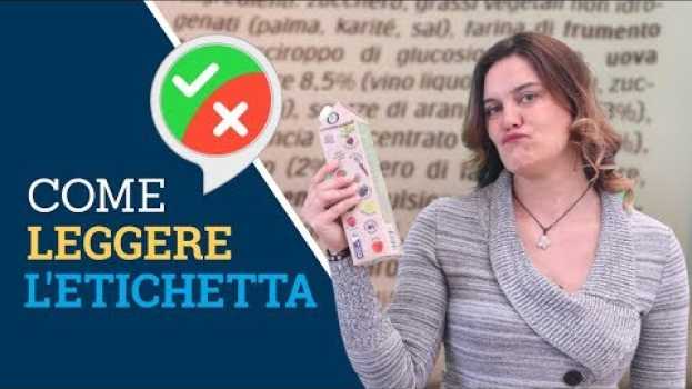 Video Cosa dobbiamo (sempre) leggere sull’etichetta degli alimenti?   türkçe
