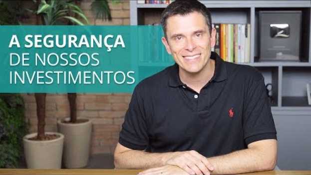 Видео Seus investimentos estão protegidos? на русском