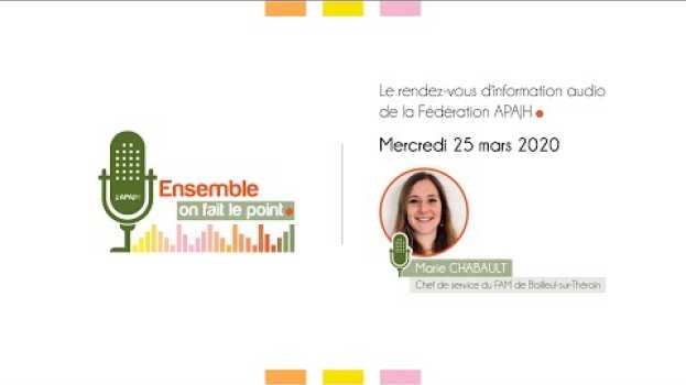 Video Ensemble, on fait le Point #2 l Marie Chabault, chef de service du FAM APAJH de Bailleul-sur-Thérain in English