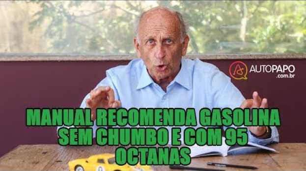 Video Manual recomenda gasolina sem chumbo e com 95 octanas en français