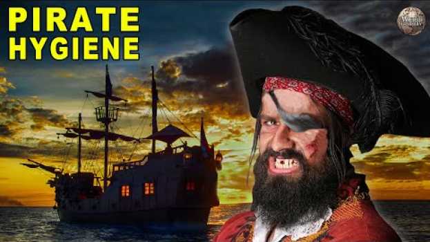Video What Was Hygiene Like On Pirate Ships em português