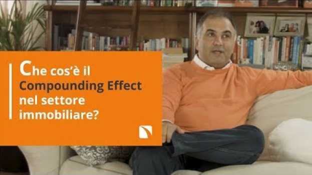 Video Che cos'è il Compounding Effect nel settore immobiliare? | Alfio Bardolla in English