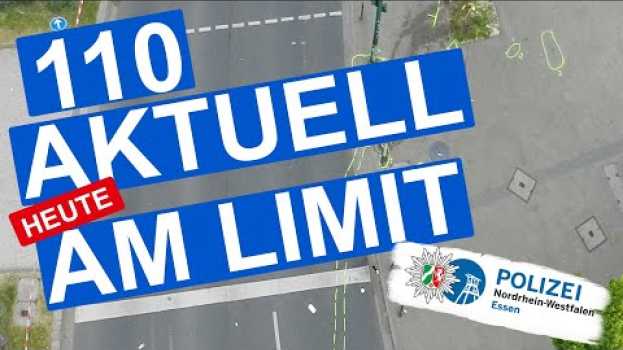 Video Am Limit - 110 Aktuell! - Ihre Polizei in 110 Sekunden I Polizei NRW Essen   türkçe