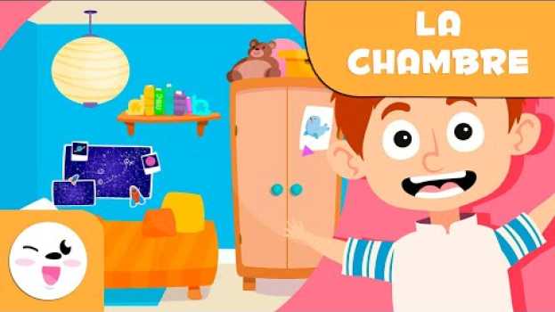 Video LA CHAMBRE | Objets de la maison | Vocabulaire pour les enfants auf Deutsch
