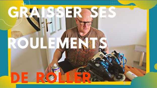 Video comment nettoyer ses roulements de roller  ( tuto )   türkçe