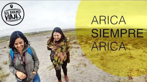 Video CHILE / Arica siempre Arica auf Deutsch