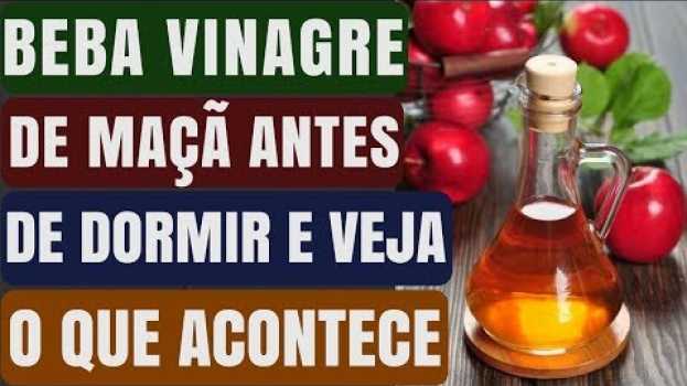 Video Beber Vinagre De Maçã Antes de Dormir Acaba com Vários Problemas de Saúde! | Naturalmente Saudável auf Deutsch