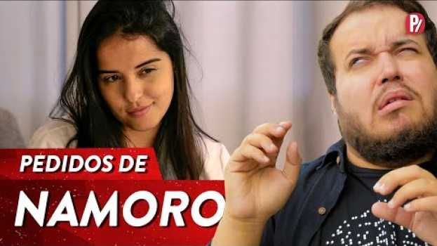 Video PIORES FORMAS DE PEDIR EM NAMORO | PARAFERNALHA po polsku