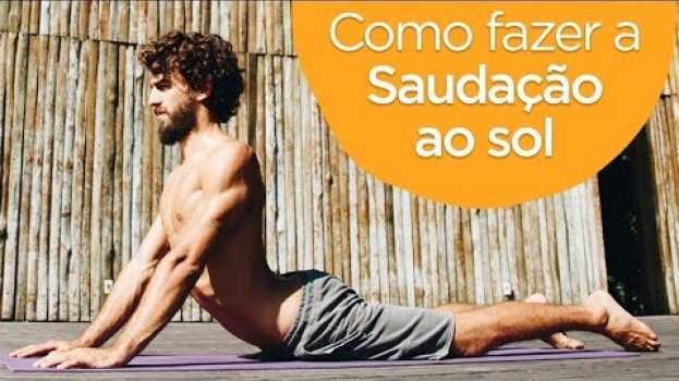 Видео Como fazer a Saudação ao Sol - Prána Yoga | Carlo Guaragna на русском