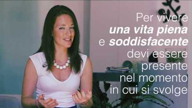 Video Vivere nel presente: esercizio pratico auf Deutsch