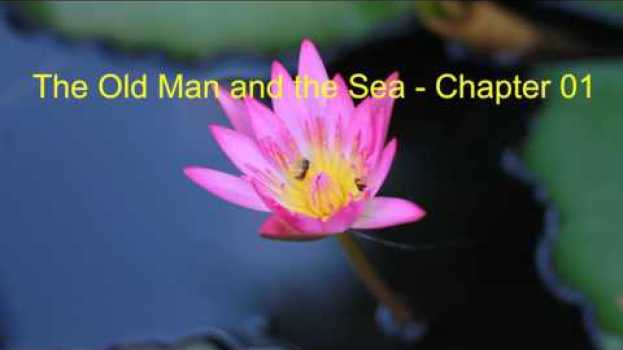 Video The Old Man and the Sea   Chapter 01 em português