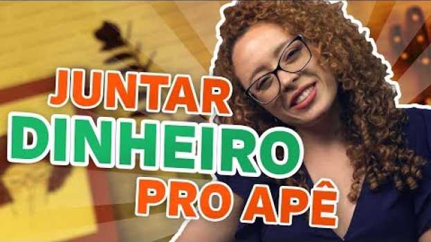 Video Como juntar dinheiro para comprar um apartamento en español