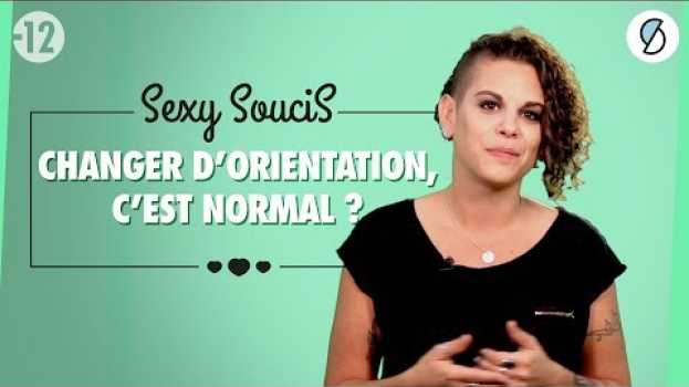 Video L'orientation sexuelle, ça peut changer ?   türkçe