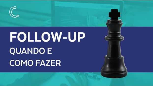 Video O que é Follow up de vendas? Quando e como fazer? | Conexorama Insights #9 in English