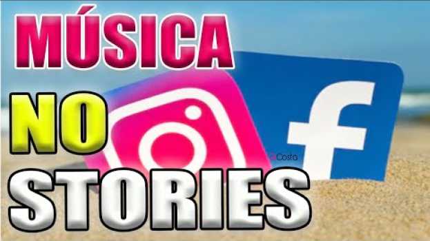 Video COMO COLOCAR MÚSICA NO STORIES DO FACEBOOK E INSTAGRAM - Gi Costa po polsku