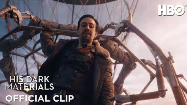 Video His Dark Materials: Lee Scoresby (Season 1 Episode 4 Clip) | HBO auf Deutsch