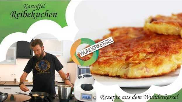 Видео Reibekuchen / Kartoffelpuffer - Thermomixrezepte aus dem Wunderkessel на русском