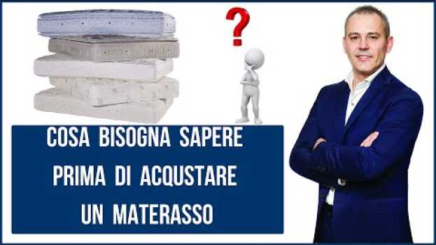 Video Cosa bisogna sapere prima di acquistare un materasso in English
