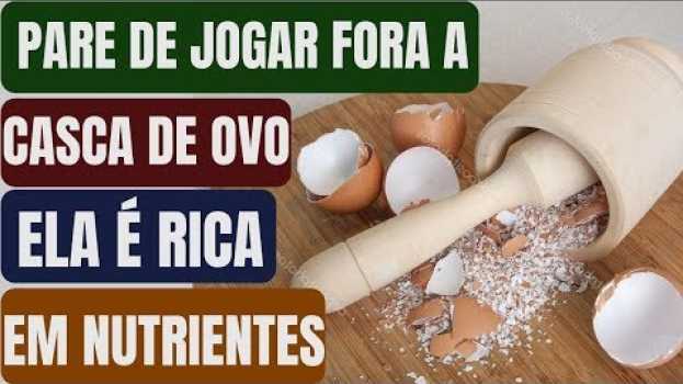 Video Se Você Soubesse o que as Cascas de Ovos Podem fazer pelo corpo humano, Você Jamais as Jogaria Fora!   türkçe