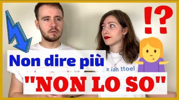 Video Smettila di Dire "NON LO SO": è Noioso! Impara le Alternative per ESPRIMERE IGNORANZA in ITALIANO 😂 em português