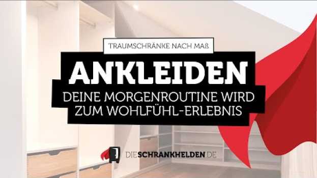 Video Ankleiden und begehbare Kleiderschränke - Deine Morgenroutine wird zum Wohlfühlen-Erlebnis su italiano