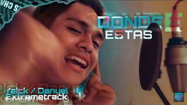 Video EXTREMETRACK - DONDE ESTAS ( Video Oficial ) -  FT Yeick Malqui , Danyel po polsku
