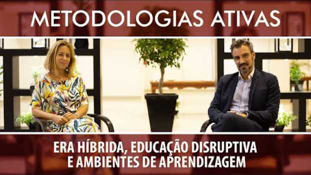 Video [METODOLOGIAS ATIVAS] #2 Era Híbrida e Educação Disruptiva: António Moreira e Sara Dias-Trindade auf Deutsch