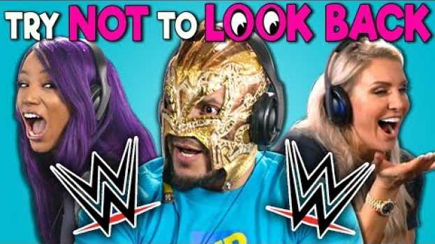 Video WWE Superstars React To Try Not To Look Back Challenge em português