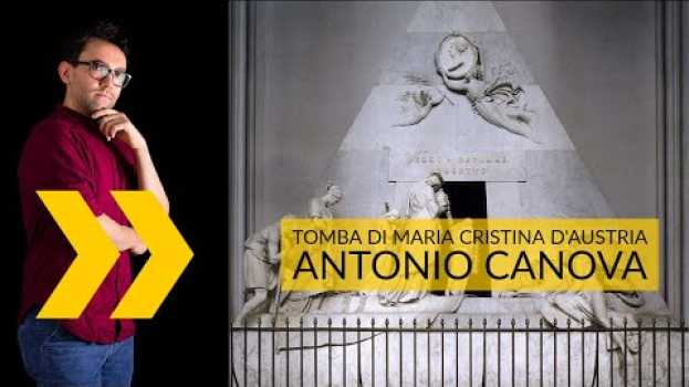 Видео Tomba di Maria Cristina d'Austria - Antonio Canova | storia dell'arte in pillole на русском