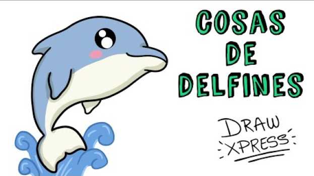 Video COSAS DE DELFINES | Draw My Life su italiano