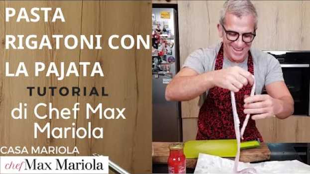 Video PASTA RIGATONI CON LA PAJATA - TUTORIAL - la video ricetta di Chef Max Mariola auf Deutsch