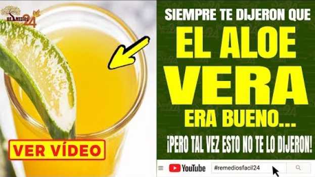 Video Siempre TE DIJERON que el Aloe Vera era bueno Como Remedios Casero, Pero No te Dijeron Esto   türkçe
