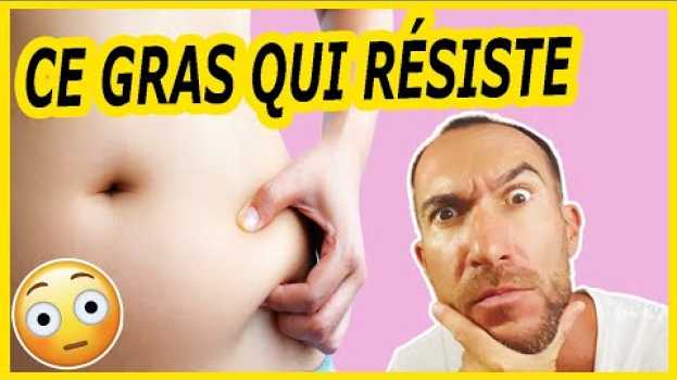 Video Voici Pourquoi La GRAISSE DU VENTRE est CORIACE (et COMMENT S'EN DÉBARRASSER) en español