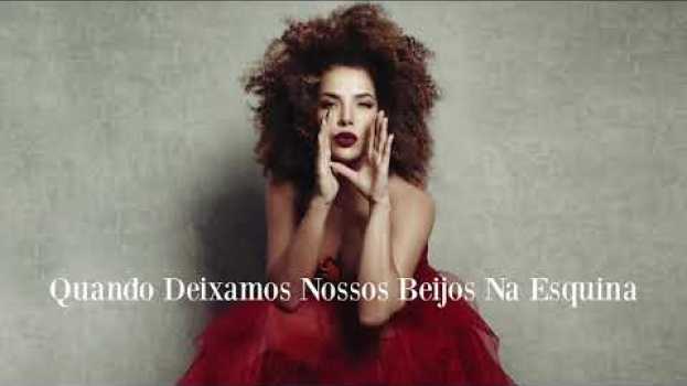Видео Vanessa da Mata - Quando Deixamos Nossos Beijos Na Esquina (Áudio Oficial) на русском