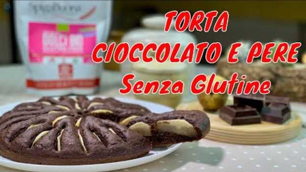 Video TORTA SOFFICE CIOCCOLATO E PERE senza glutine   türkçe