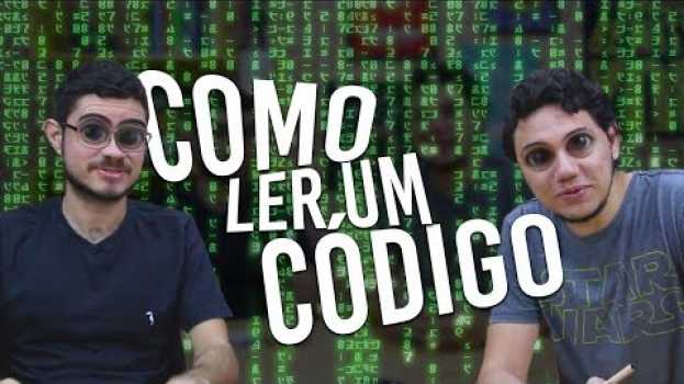 Video COMO funcionam os CÓDIGOS de PROGRAMAÇÃO in English