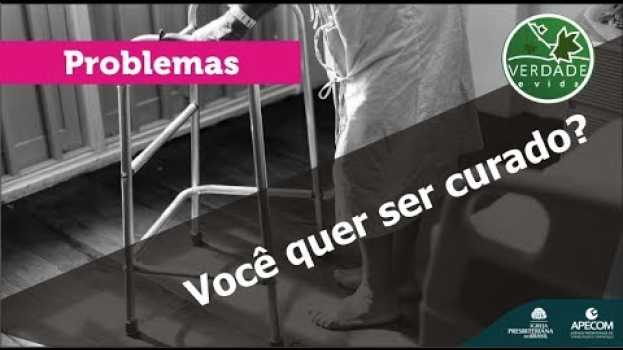 Video 0658 - Você quer ser curado? in English