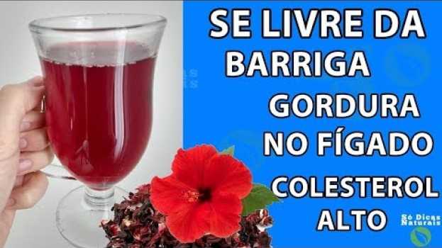Video Benefícios do Chá de Hibisco, EMAGRECE MESMO?  Como Tomar e Para Que Serve en français