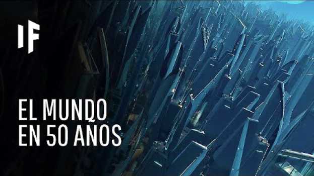 Video ¿Qué pasaría si vivieras 50 años en el futuro? em português