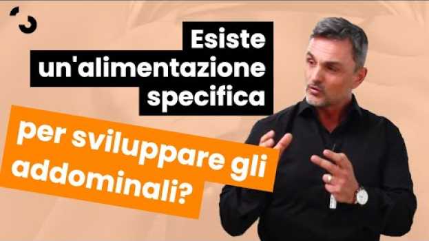 Video Esiste un’alimentazione specifica per sviluppare gli addominali?  | Filippo Ongaro in English