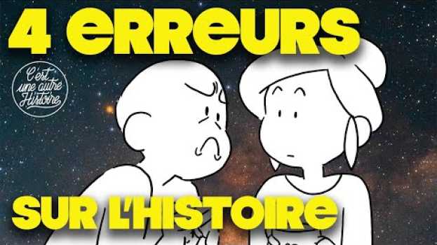 Video 4 erreurs que vous faites en Histoire - Ft Nexus VI su italiano