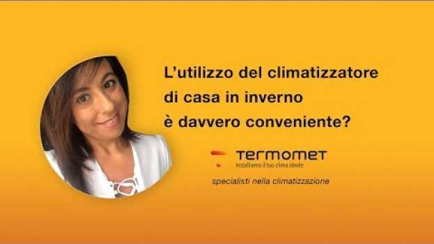 Video utilizzare il climatizzatore di casa in inverno è davvero conveniente? em português