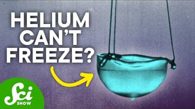 Video What are Superfluids and Why Are They Important? su italiano