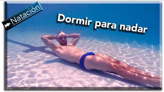Video Para nadar mejor debes dormir mejor. Recuperación parte 1 auf Deutsch