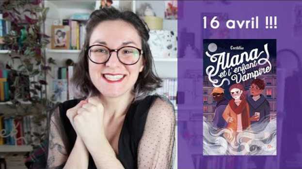 Видео Sortie de mon nouveau roman : Alana et l'enfant vampire ! на русском